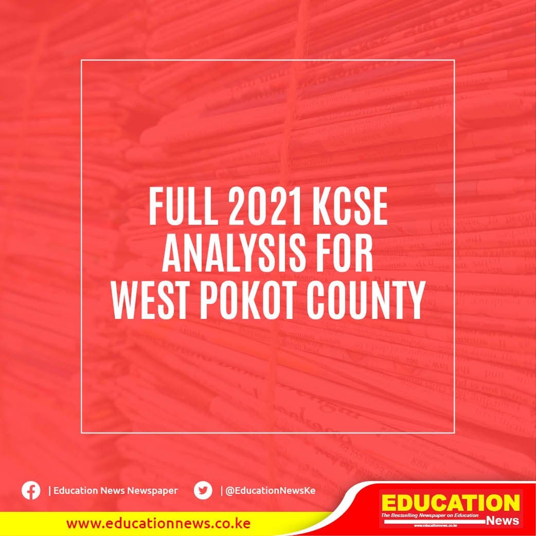 FULL 2021 KCSE RANKING FOR WEST POKOT COUNTY