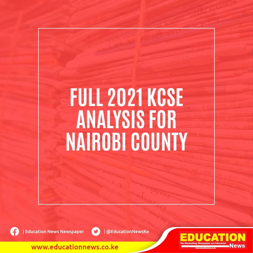 FULL 2021 KCSE RANKING FOR NAIROBI COUNTY