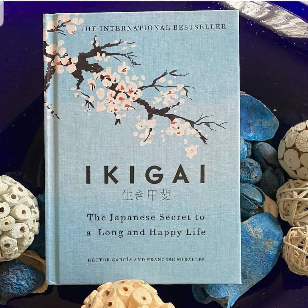 Ikigai: The Japanese secret to a long and happy life