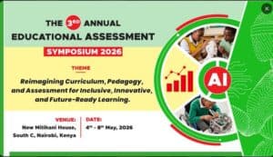 Why the Annual Educational Assessment Symposium matters for every Kenyan teacher and learner image 1