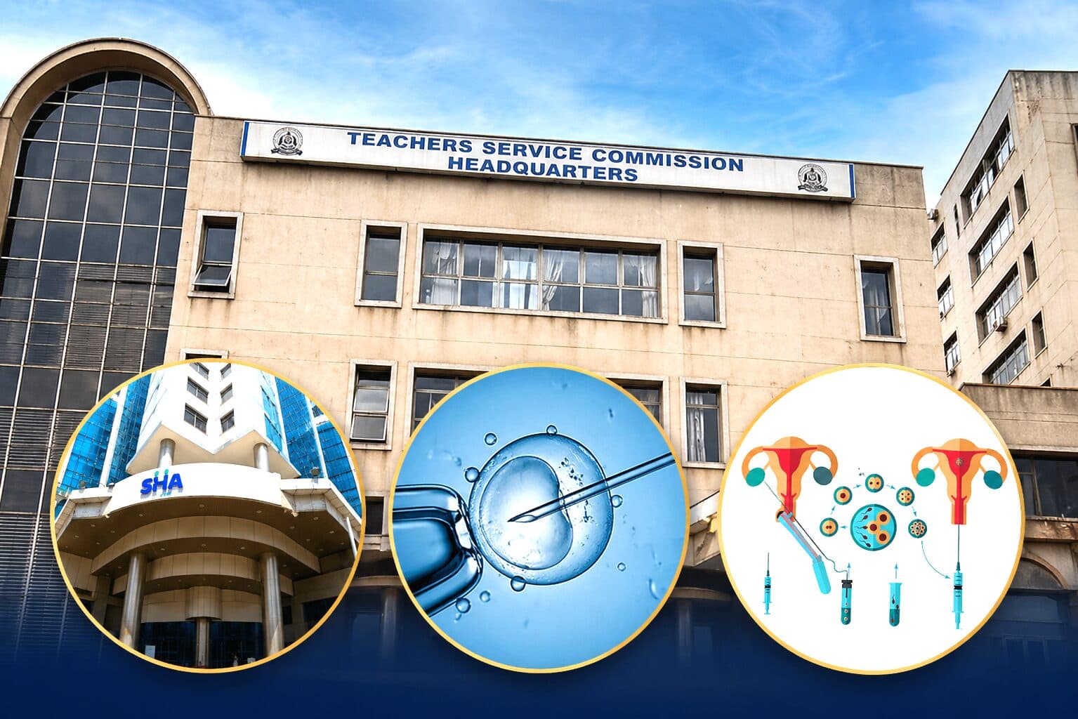 TSC introduces IVF services for teachers with fertility challenges under SHA Medical Cover