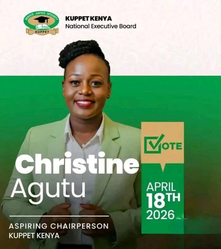 Christine Agutu is emerging as one of the most compelling figures in the Kenya Union of Post Primary Education Teachers (KUPPET) elections set for 18th April 2026.